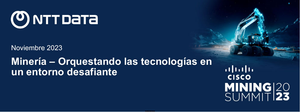 ntt-data-mineria-orquestando-tecnologias-en-un-entorno-desafiante-1